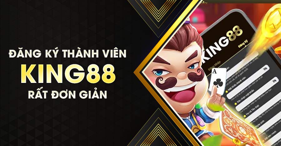 Tạo tài khoản KING88 đơn giản trong 2 phút