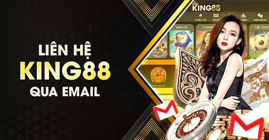 Liên hệ nhà cái King88 qua email